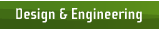 Design & Engineering